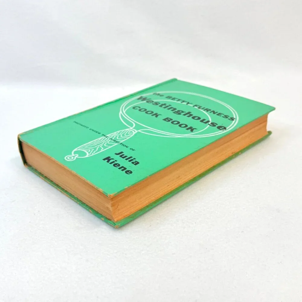 The Betty Furness Westinghouse Cookbook Hardcover 1954 - 1st Printing